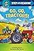 Go, Go, Tractors! (Step into Reading)