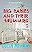 Big Babies and Their Mummies (vol 3)