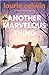 Another Marvelous Thing by Laurie Colwin Another Marvelous Thing by Laurie Colwin