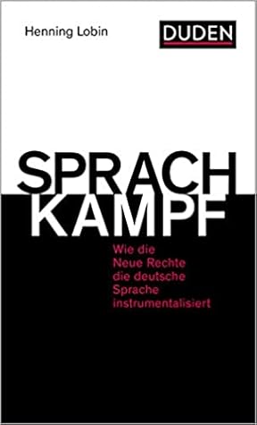 Sprachkampf: Wie die Neue Rechte die deutsche Sprache instrumentalisiert