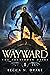 Wayward (The Forbidden Heir...