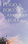 Poco a poco: El camino a todo