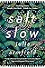 Salt Slow by Julia Armfield