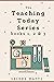 The Teaching Today Series b...