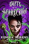 Empty as a Scarecrow (Heirs of Oz #2) Empty as a Scarecrow (Heirs of Oz #2)