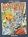 El futuro que no fue