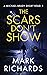 The Scars Don't Show : A De...