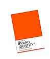 Book cover for Creating a Brand Identity: A Guide for Designers: (Graphic Design Books, Logo Design, Marketing)