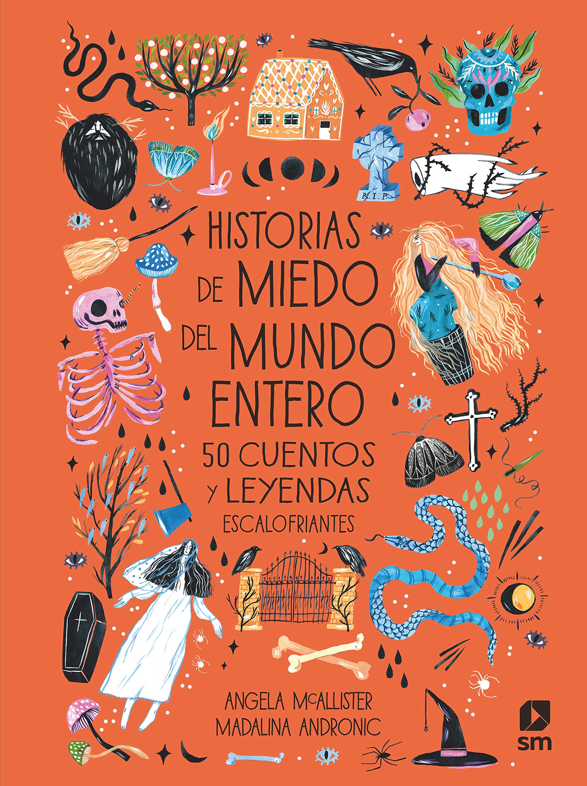 Portada de Historias de miedo del mundo entero: 5o cuentos y leyendas escalofriantes, de Angela McAllister