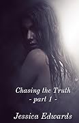Chasing the Truth : Part 1