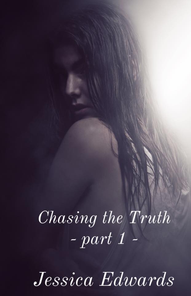 Chasing the Truth : Part 1 (Small Town, #4)
