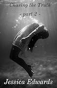 Chasing the Truth : Part 2