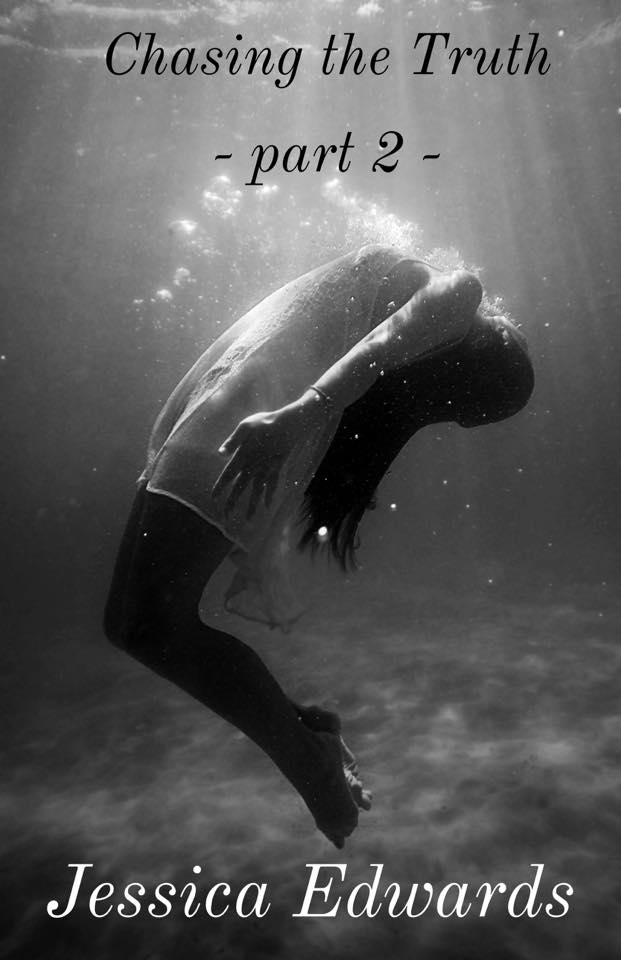 Chasing the Truth : Part 2  (Small Town,#5)