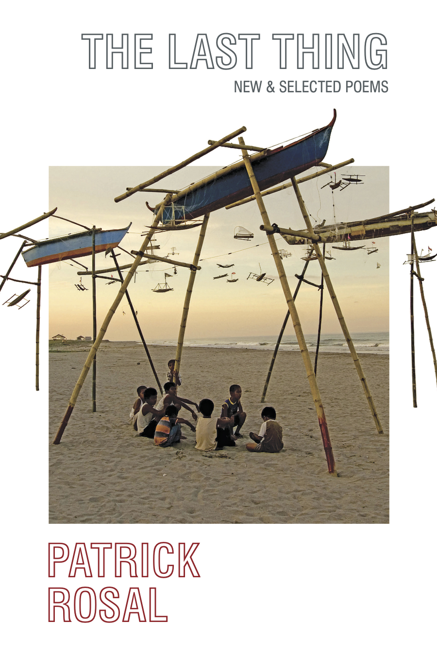 The Last Thing: New & Selected Poems (Hardcover)