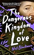 The Dangerous Kingdom of Love