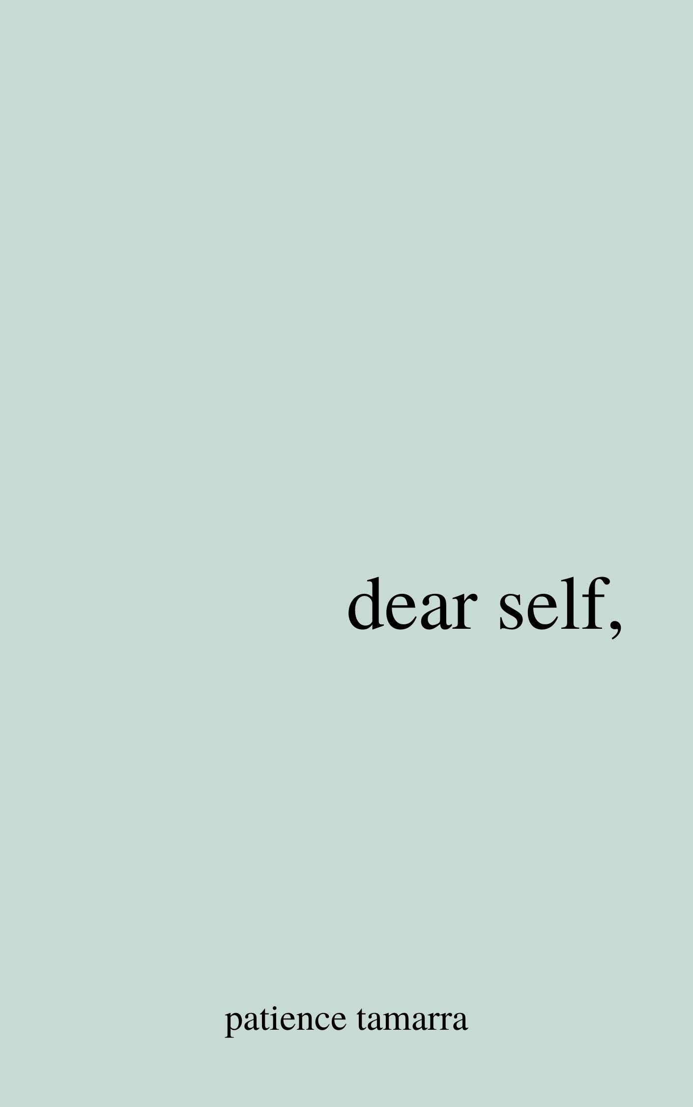Dear Self, (Kindle Edition)