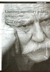 De Lugones a Walsh (Literatura argentina y realidad política #2)