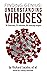 Finding Genius: Understanding Viruses: 30 Questions, 25 Geniuses, 100 Amazing Insights