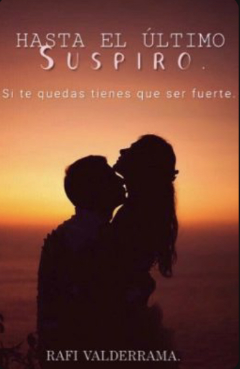 Hasta el último suspiro.