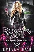The Rowan's Stone (Killian Blade, #2)