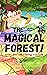 Short Bedtime Stories for Kids Ages 6-12 (THE MAGICAL FOREST) by Prem Chowdhury