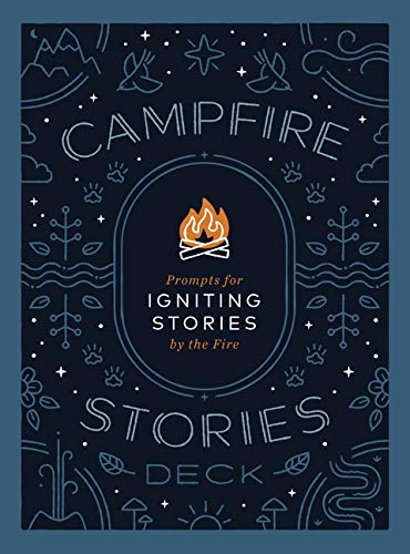 Campfire Stories Deck: Prompts for Igniting Conversation by the Fire (Cards)