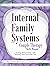Internal Family Systems Couple Therapy Skills Manual: Healing Relationships with Intimacy From the Inside Out