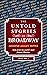The Untold Stories of Broadway, Volume 2 by Jennifer Tepper