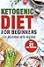 Ketogenic Diet For Beginner...