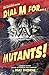 Dial M for Mutants!