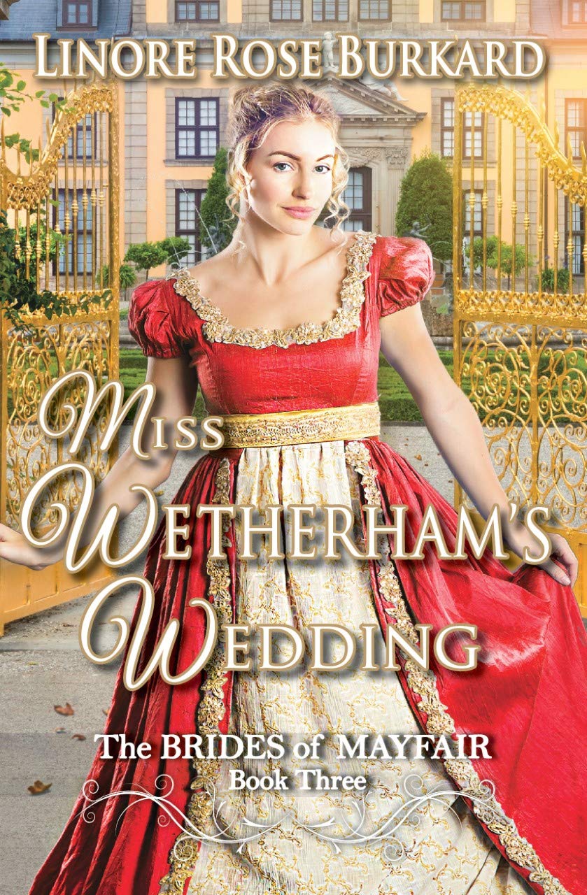 Miss Wetherham's Wedding (Brides of Mayfair, Book Three)