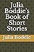 Julia Boddie's Book of Shor...