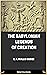 The Babylonian Legends of the Creation - Professor E A Wallis Budge [Platinum classics Edition](Illustrated)