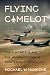 Flying Camelot: The F-15, t...