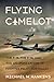 Flying Camelot: The F-15, the F-16, and the Weaponization of Fighter Pilot Nostalgia