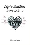 Life's Emotions by Naleen Chand Lachan Life's Emotions by Naleen Chand Lachan