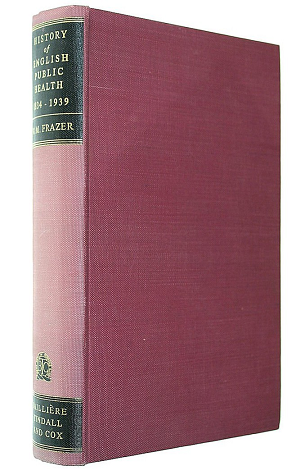 A History of English Public Health, 1834-1939