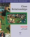 Close Relationships: Key Readings (Key Readings in Social Psychology) Close Relationships: Key Readings (Key Readings in Social Psychology)