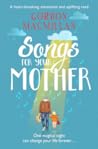 Songs for Your Mother by Gordon MacMillan