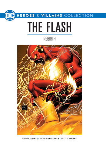 The Flash: Rebirth (DC Heroes & Villains Collection, #15)