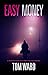 Easy Money: In their world,...