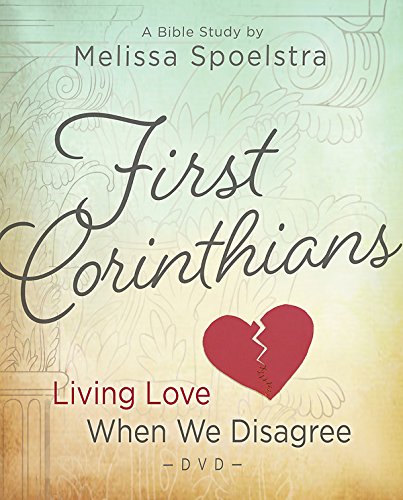 First Corinthians - Women's Bible Study: Living Love When We Disagree (DVD)
