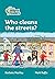 Who Cleans the Streets?: Level 3 (Collins Peapod Readers)