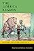 The Jamaica Reader: History, Culture, Politics (The Latin America Readers)