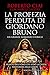 La profezia perduta di Giordano Bruno