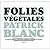 Folies Végétales by Patrick Blanc