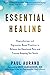 Essential Healing by Paul Aurand