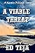 A Viable Threat: A Novel of...