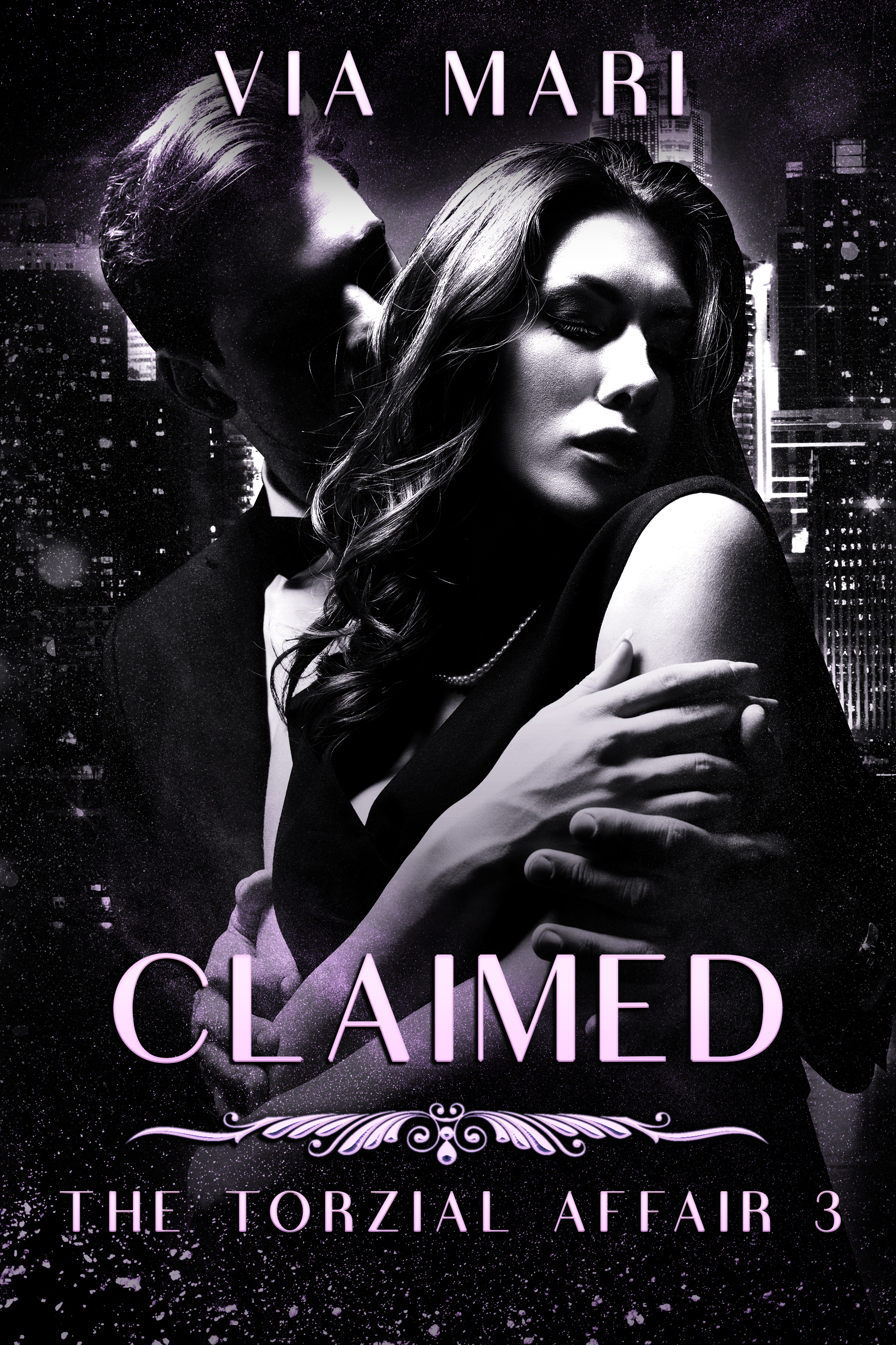 Claimed (The Torzial Affair #3)