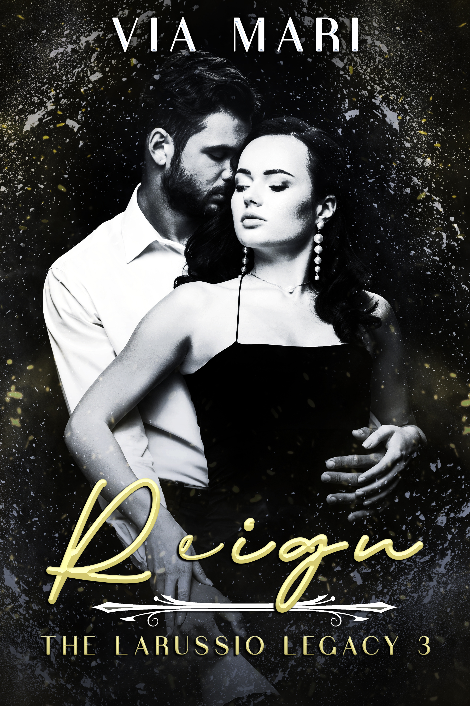 Reign (The Larussio Legacy)
